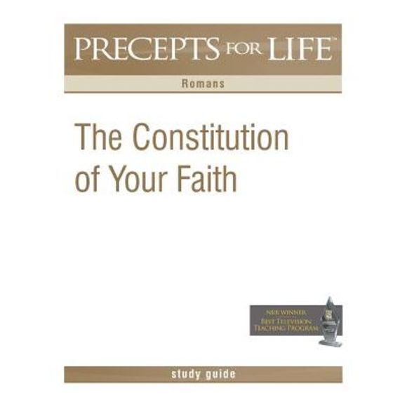 Precepts For Life Study Guide: The Constitution of Your Faith (Romans) -- Kay Ar - Picture 1 of 1